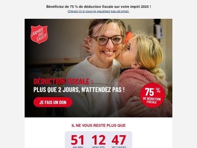 {{ firstname }}, plus que 2 jours pour faire votre don !