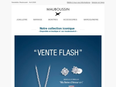 Vente flash : Notre collection "Ma Reine d'Amour" à un prix exceptionnel* !