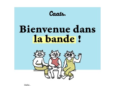 Bienvenue dans la bande