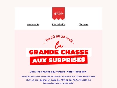 Dernier jour pour la chasse aux surprises !