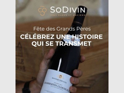 Fête des Grands-Pères : offrez-lui un vin chargé d’histoire 🍷