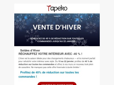 ❄️ Les soldes d’hiver sont là — 45% de réduction sur tout !