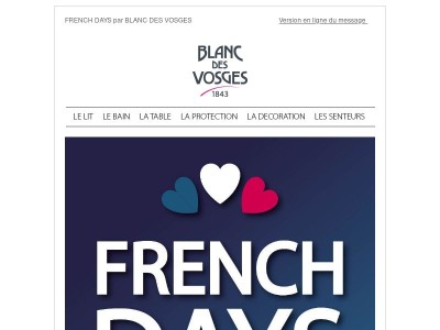 FRENCH DAYS authentiquement Français par Blanc des Vosges !