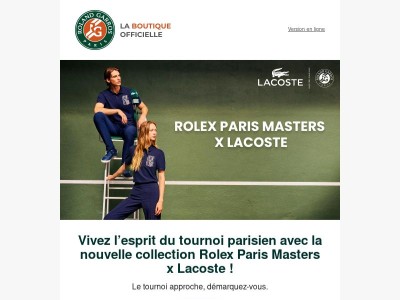 Collection Rolex Paris Masters x Lacoste : préparez-vous pour le tournoi !
