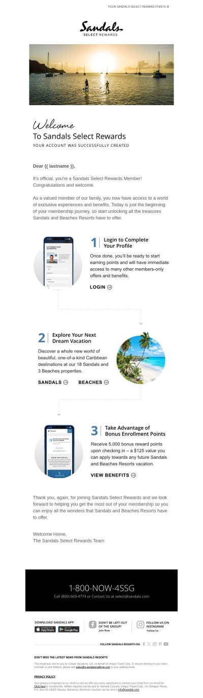 Dear {{ lastname }}, Welcome to the Sandals Select Rewards Program!