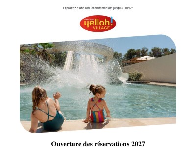 ⏰Réservez dès maintenant vos vacances 2027 chez Yelloh! Village