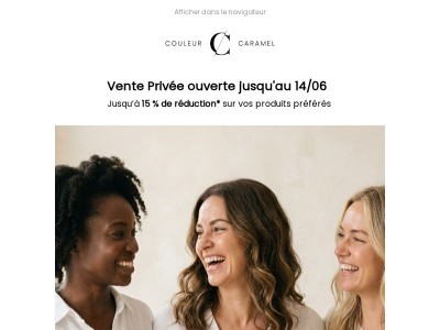 Vente Privée : jusqu’à -15 % sur vos produits préférés.