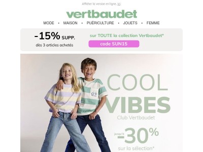 😎 3 articles = -15% en plus avec SUN15...