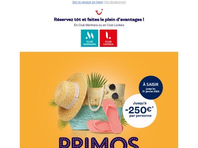 Profitez encore des offres Primos Clubs été 2026