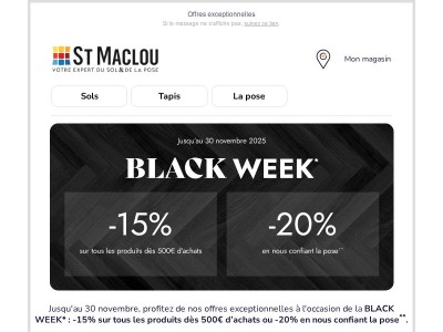 Black Week* : jusqu’à -20% sur TOUS les produits** ! 🖤