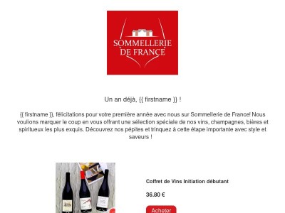 🥳 Joyeux 1er anniversaire {{ firstname }} 🍾 Let's celebrate with a special gift! 🎁🎉 #SommellerieDeFrance