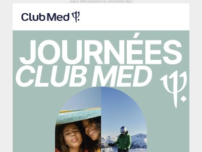 Les Journées Club Med : et si 2026 commençait par un départ ?
