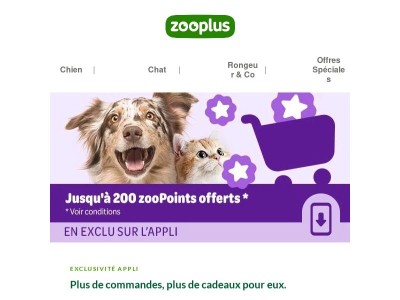 Zooplus, EXCLUSIVITÉ APPLI, plus de commandes, plus de cadeaux pour eux.
