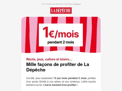 Derniers jours de notre offre à 1 € par mois !