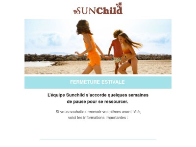 L’équipe Sunchild part en vacances à partir du 31 juillet