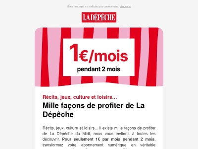 Profitez de La Dépêche du Midi pour 1€ seulement !