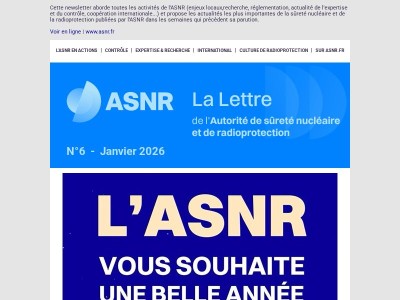La Lettre de l'Autorité de sûreté nucléaire et de radioprotection (ASNR) n°6 - Janvier 2026