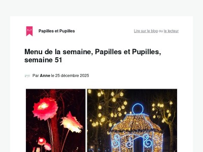 Menu de la semaine, Papilles et Pupilles, semaine 51