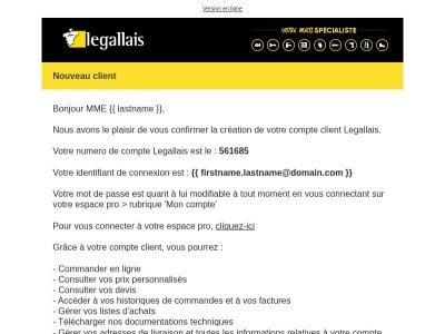 Félicitation vous êtes un nouveau client Legallais !