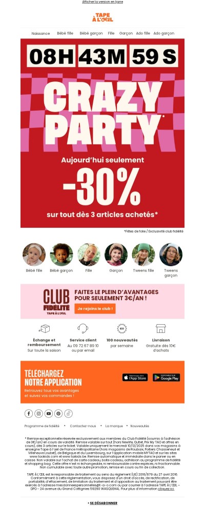 Crazy party : -30% sur TOUT dès 3 articles* 🎉
