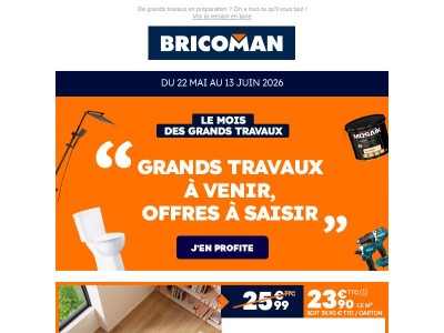 Grands travaux à venir, offres à saisir !