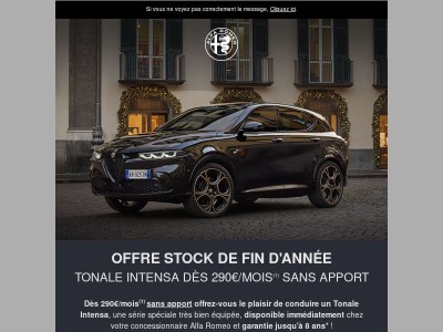 Newsletter : offre SANS APPORT Tonale Intensa dès 290 euros par mois