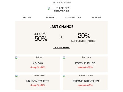 Last Chance : jusqu’à -50% et -20% supp.