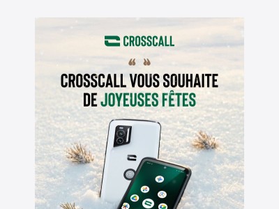Crosscall vous souhaite de joyeuses fêtes