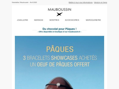 C'est bientôt Pâques ! Mauboussin vous offre un oeuf en chocolat * !