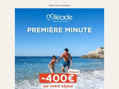 Jusqu'à -400€ sur vos vacances d'été ☀️