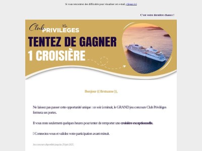 ⏰ Clôture ce soir : votre chance de gagner une croisière