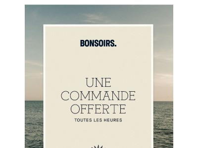 Aujourd'hui, votre commande est offerte 🌞