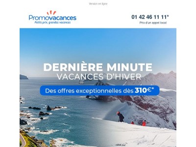❄️ Envie de partir cet hiver ? Offres dernière minute dès 310 € !