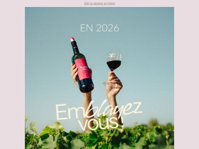 🍷En 2026, emblayez-vous !
