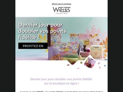 Dernier jour pour doubler vos points fidélité 🎁