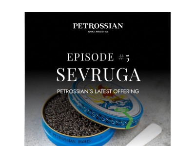 Episode 5: Sevruga, character in all its finesse