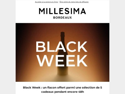 DERNIERS JOURS Black Week : 48h pour obtenir votre cadeau !
