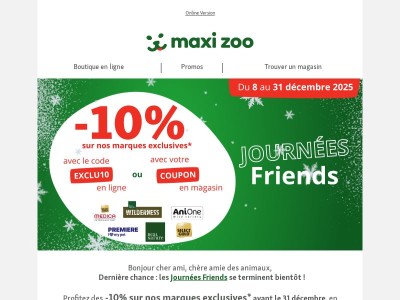  ⏳ Fin des Journées Friends : votre avantage vous attend !