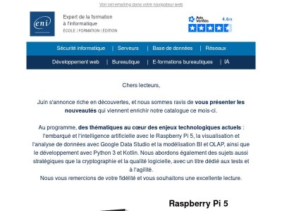 Raspberry Pi 5, la formation professionnelle à l’heure de l’Intelligence Artificielle, Google Data Studio, tests logiciels et agilité, Python 3, maîtriser la cryptographie, modélisation BI et OLAP, Kotlin...
