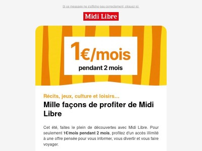 ☀️ Offre spéciale web : 2 mois pour seulement 1€/mois !