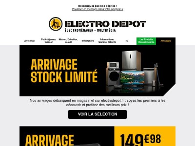 Nouveaux arrivages chez ELECTRO DEPOT 😍