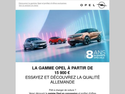 Passez à la qualité allemande à prix Opel