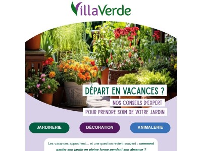 Départ en vacances : nos conseils pour votre jardin️ 🌿 