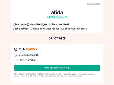 🎄 5€ offerts dès 59€ d'achats ! 
