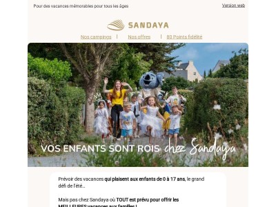 Vos enfants sont rois chez Sandaya