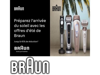 Préparez l'arrivée du soleil avec les offres d'été de Braun