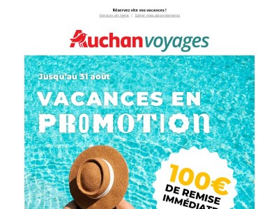 Auchan voyages : 100€ de remise sur vos vacances !