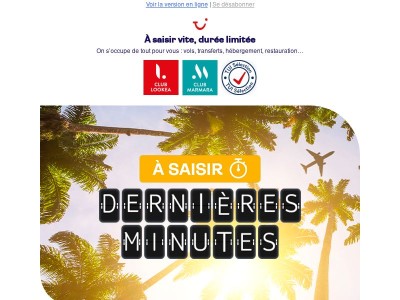 Dernières minutes : répondez à vos envies de soleil ☀️