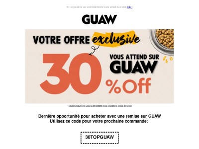 💣 -30 % EXTRA SUR GUAW : maintenant ou jamais