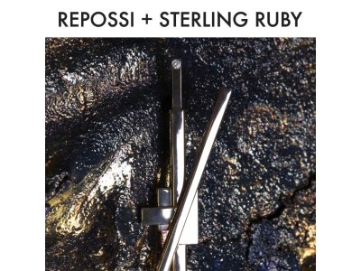 REPOSSI + STERLING RUBY